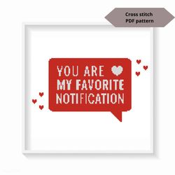My favourite notification lettering cross stitch pattern, Valentine s embroidery design, Instant download, Digital PDF