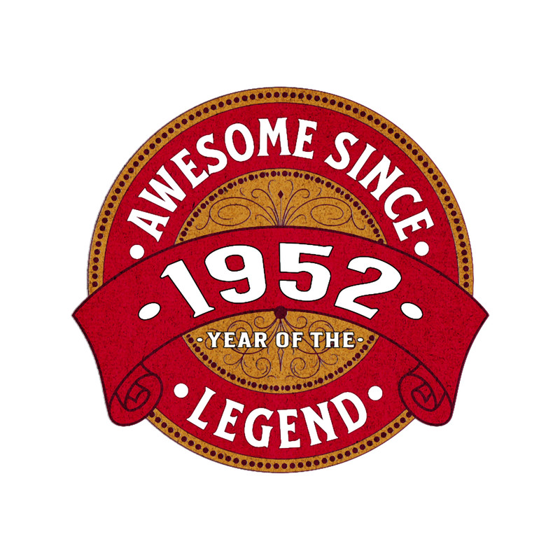 Awesome Since 1952, 71st birthday gift.png