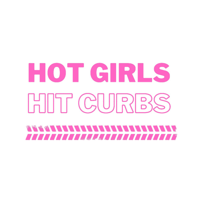 Hot Girls Hit Curbs Funny Gifts (1).png