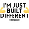 IM JUST BUILT DIFFERENT (I have autism) .png