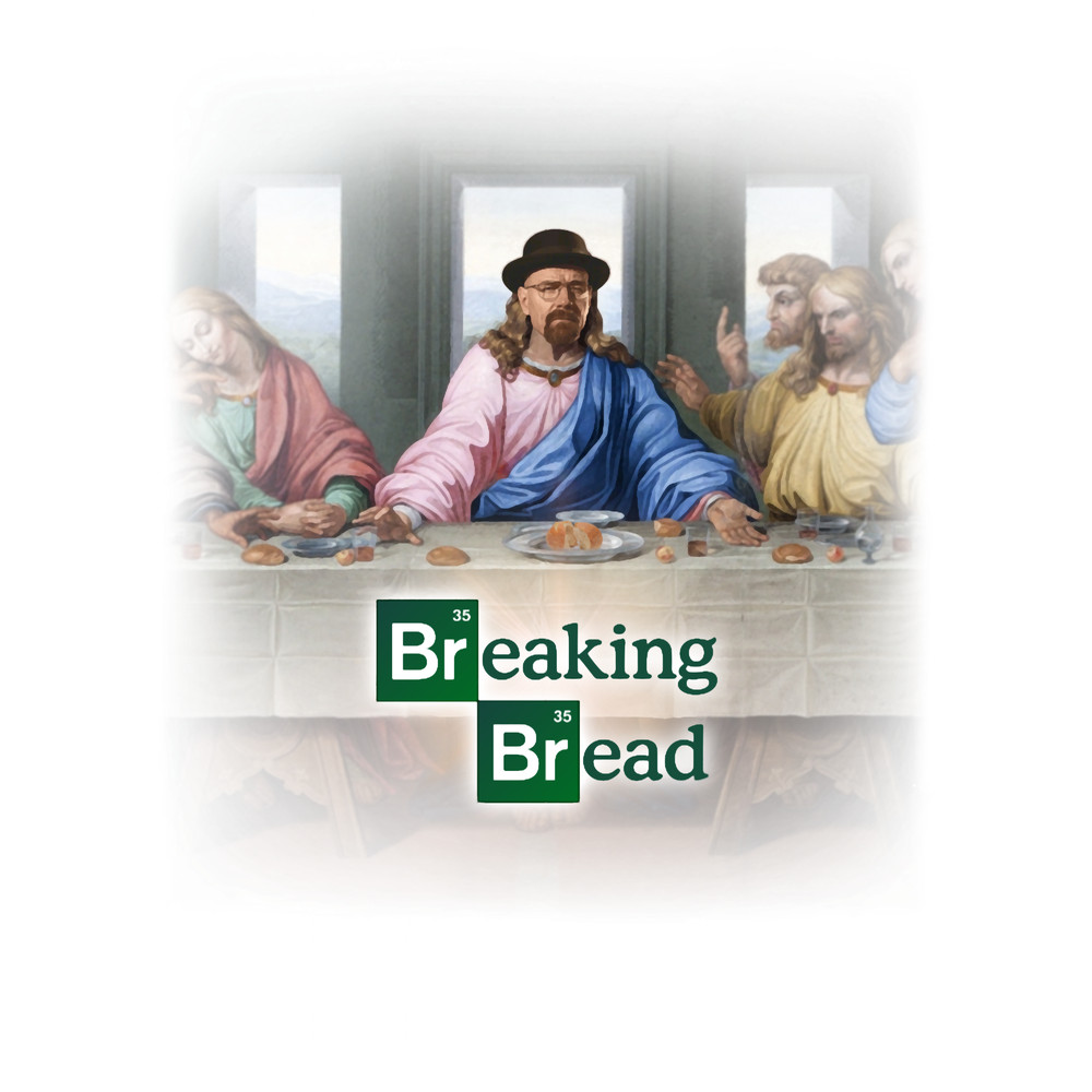 Breaking Bread - Breaking Bad the last supper.png
