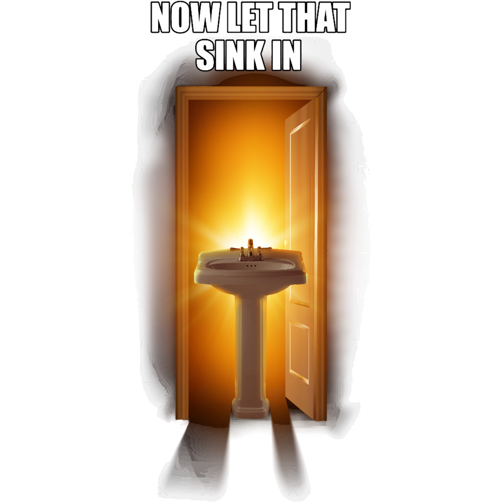 Now Let That Sink In.png