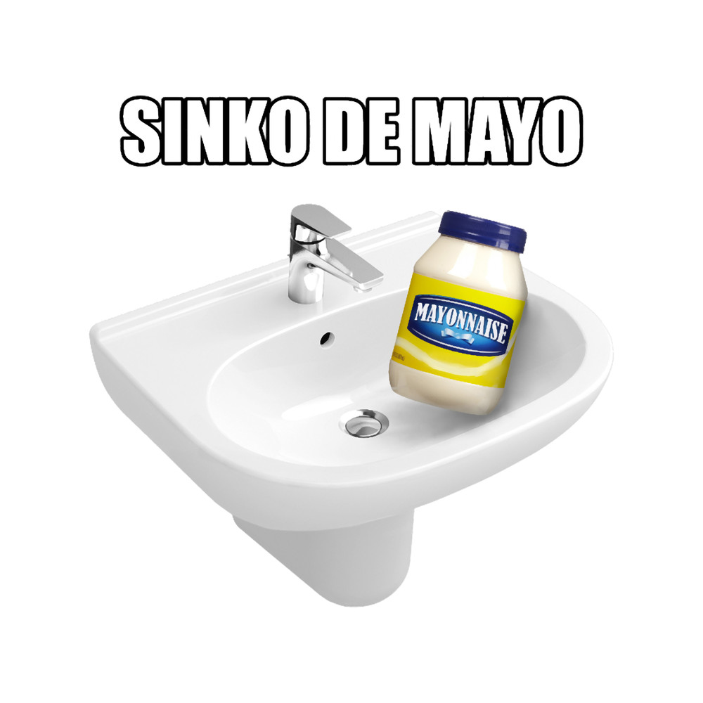 Sinko de Mayo mayonnaise Cinco de mayo meme.png
