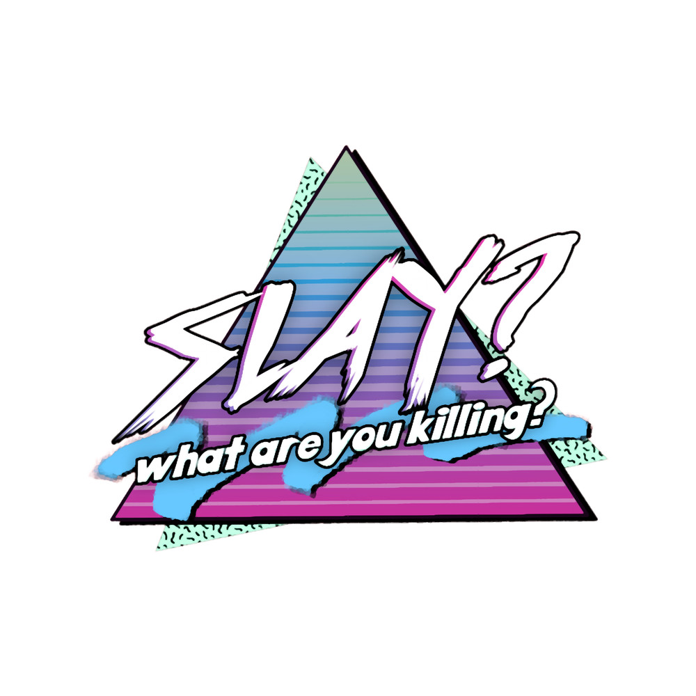 Slay - 90s retro design joke.png