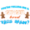 you_re telling me a ginger bred this man.png