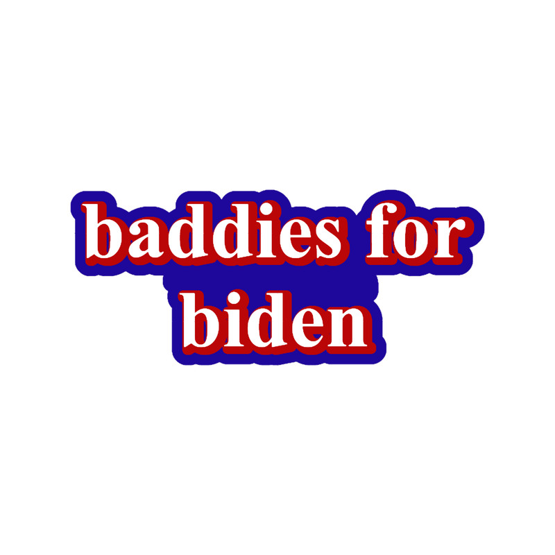 Baddies for Biden.png