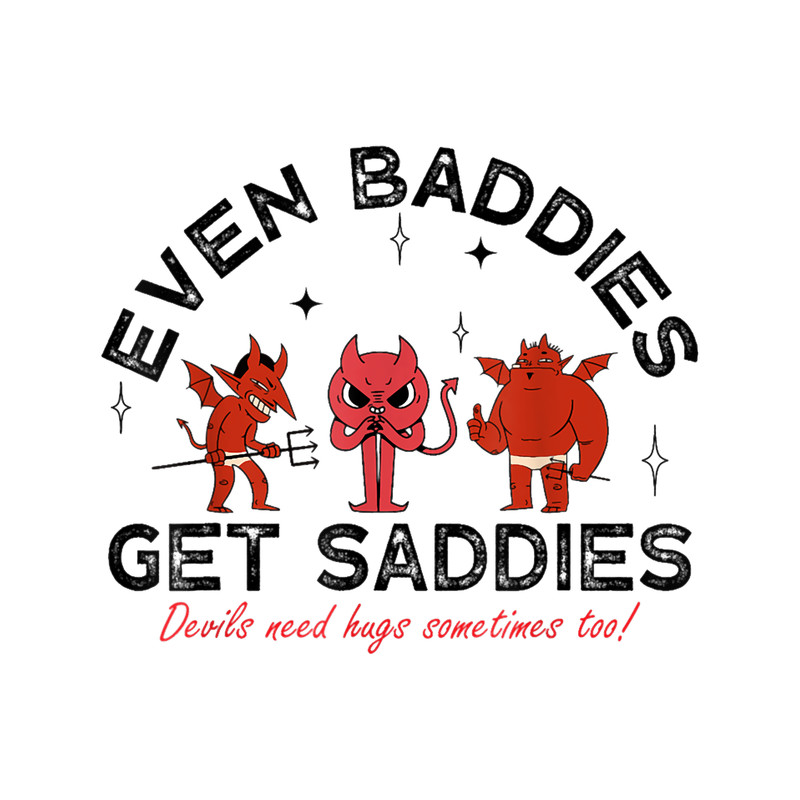 Even Baddies Get Saddies - Halloween Mental Health Jokes.png