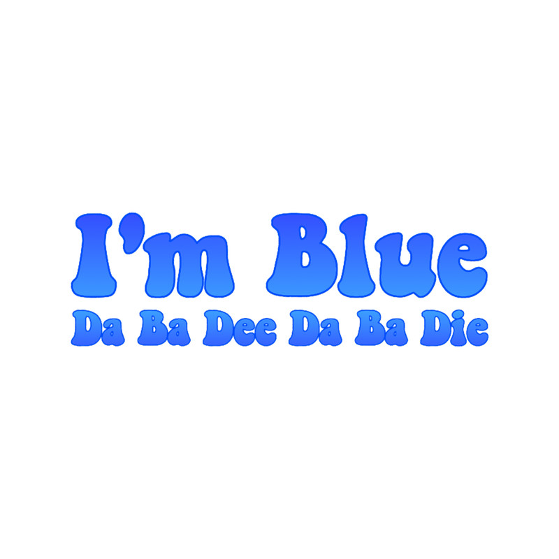 I_m Blue Da Ba Dee Da Ba Die Eiffel 65.png