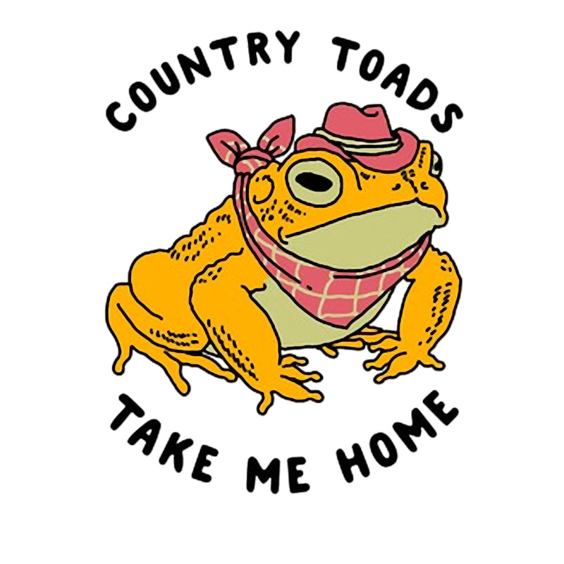 COUNTRY TOADS TAKE ME HOME.png