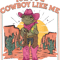 You_re A Cowboy Like Me Cowboy Frog Funny.png