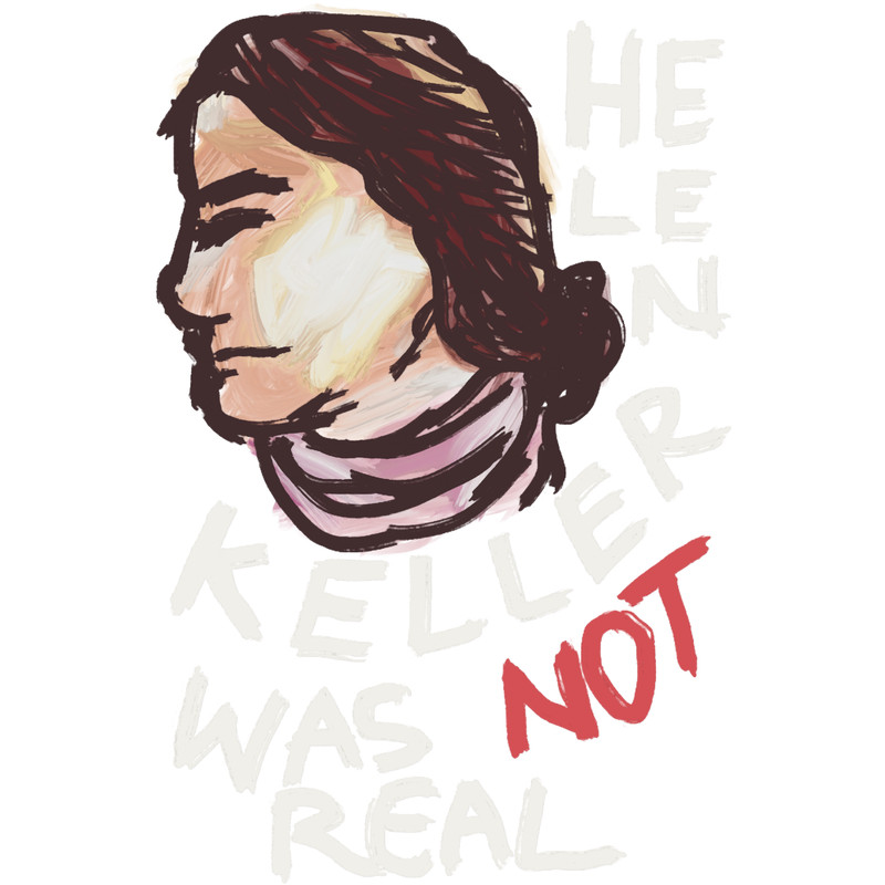 helen keller was not (isn_t) real featured with helen keller drawing in watercolor art - black Class.png