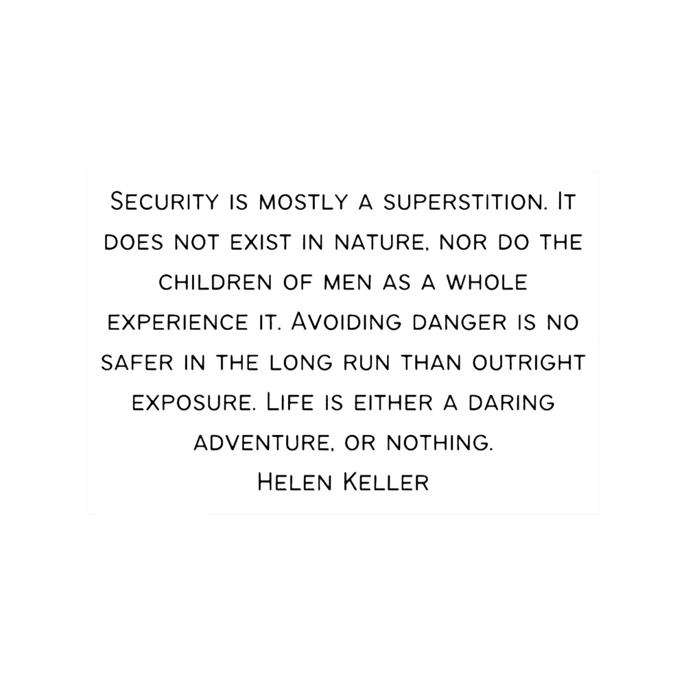 Security is mostly a superstition quote by Helen Keller.png