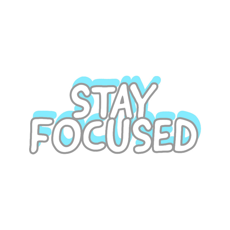Stay focused .png