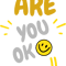 Are You Okay .. !! funny s .png