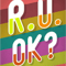 R U OK 2 (2).png