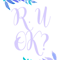 r u okare you okru ok Classic .png