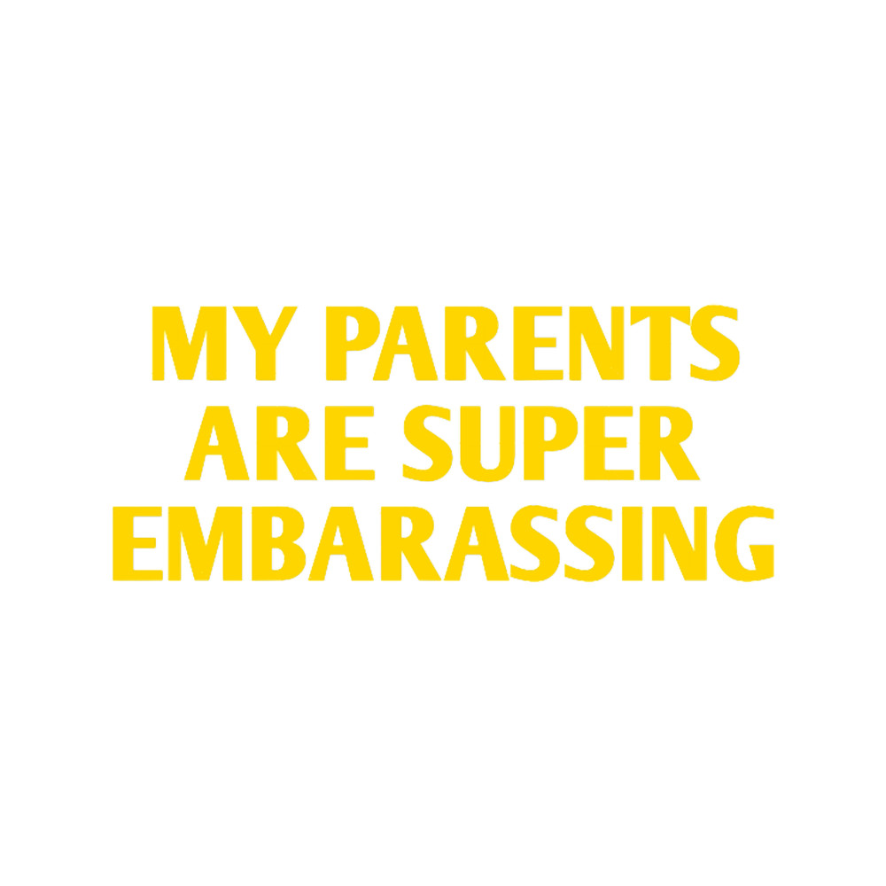 My Parents Are Embarassing .png