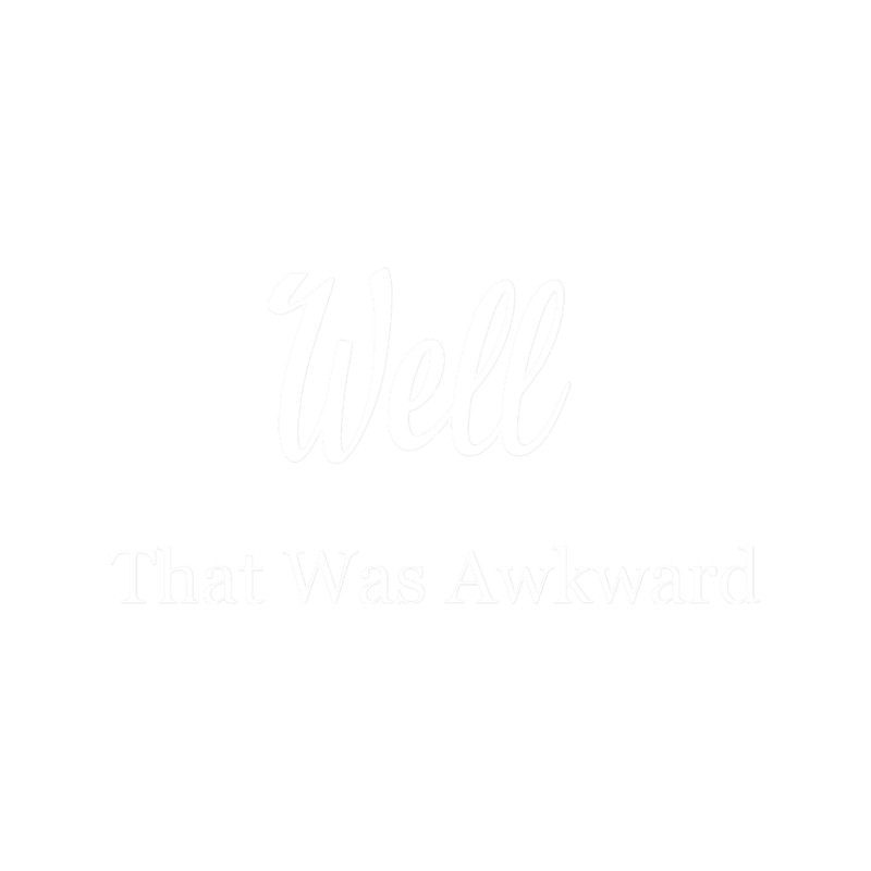 Well That Was Awkward.png