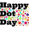 Happy Dot Day Colorful International Dot Day (1).png