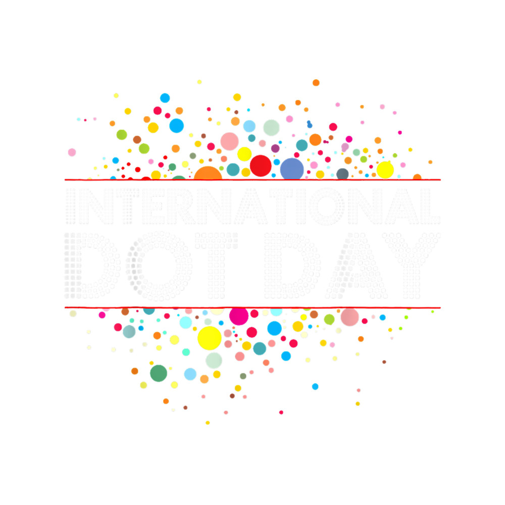 International Dot Day ColorfulFor Men Women Girl Boy.png