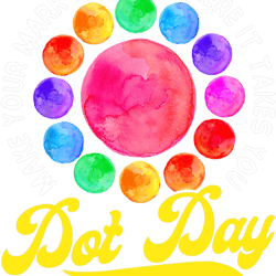 rainbow dot day make your mark see where it takes you dot day
