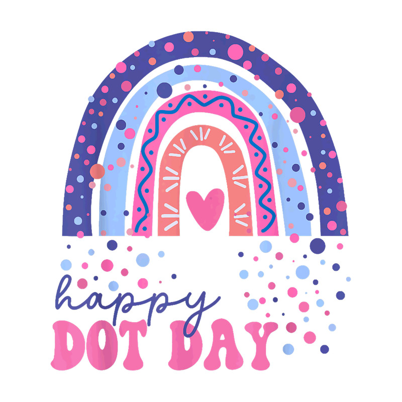 Rainbow Polka Dot Happy Dot Day For Teacher Kids Girls Women , International Dot Day , H.png