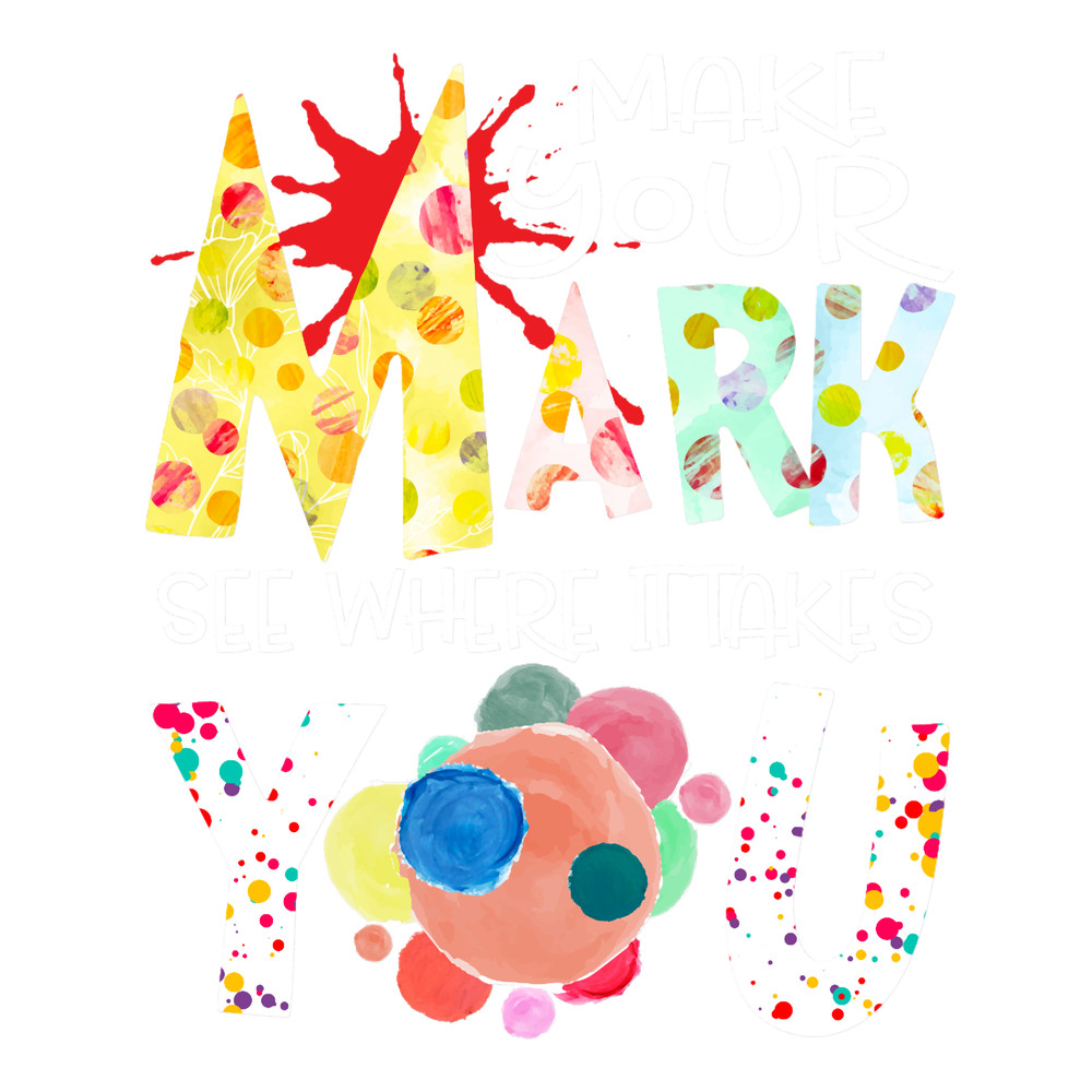 The Dot Day Make Your Mark See Where It Takes You Dot Classic .png