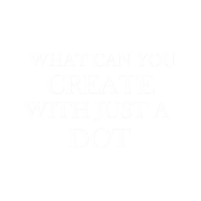 what can you create with just a dot Classic .png