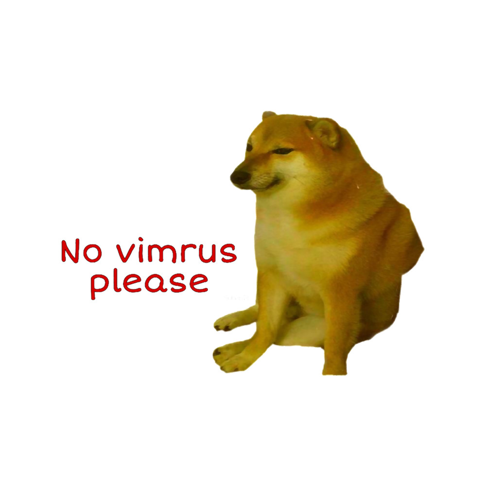Cheems Says No Vimrus Please .png