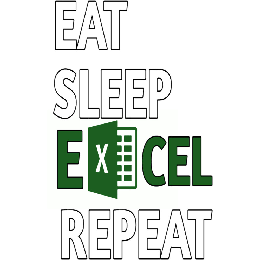 Eat sleep excel repeat .png