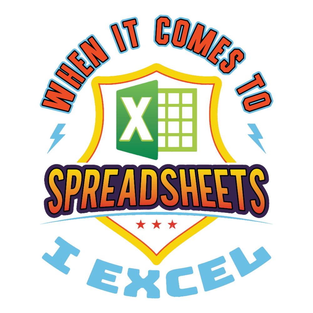 When it comes to spreadsheets I excel.png