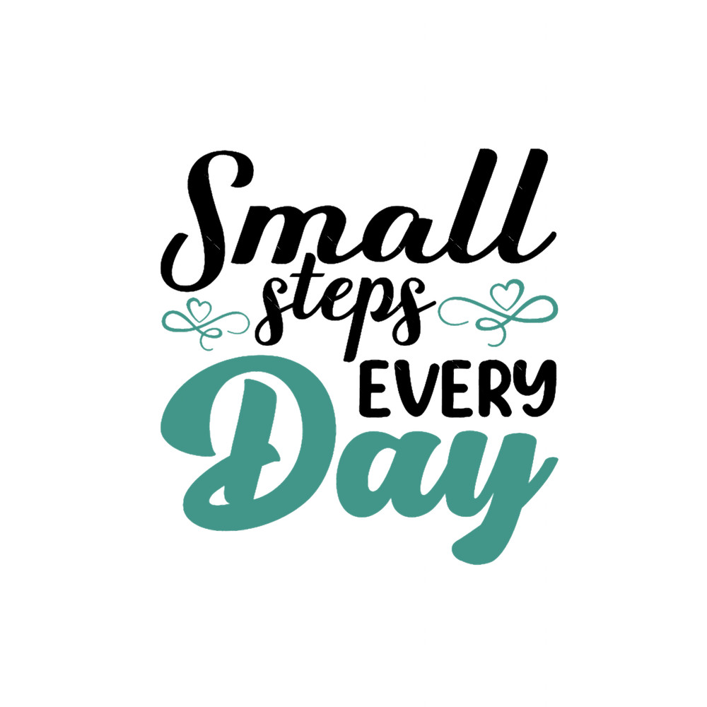 Small steps every day - Inspiring Quotes.png