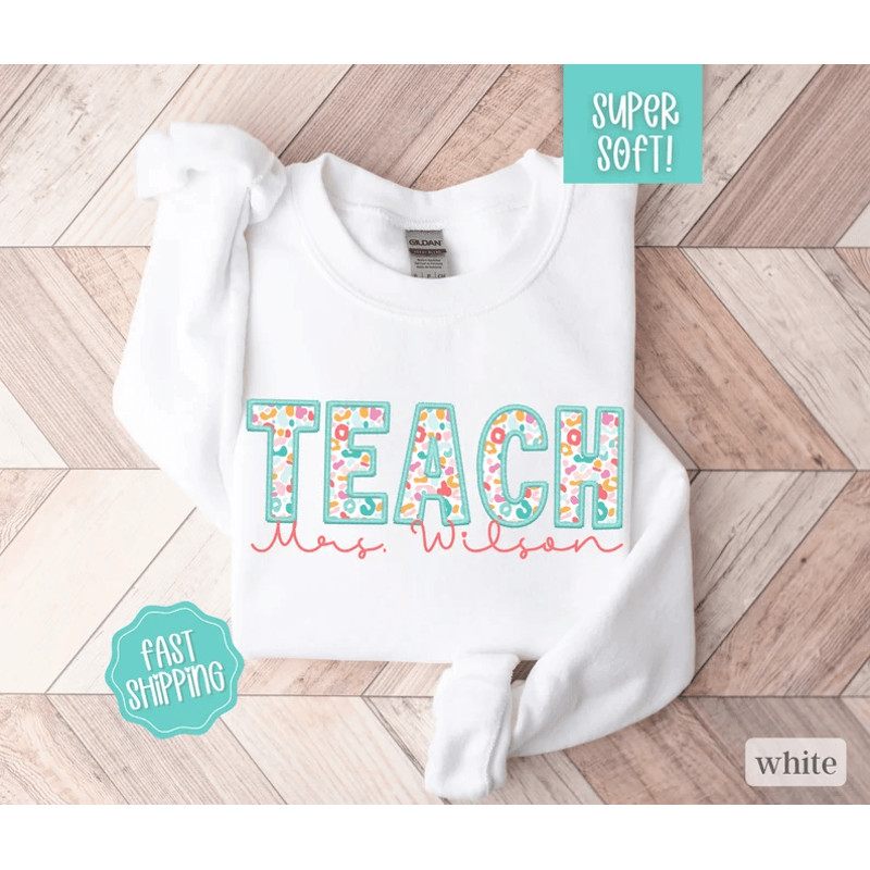 Custom TEACH Sweatshirt Teacher Sweatshirt With Name Personalized Teacher Appreciation Gift Custom 0