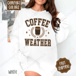 coffee weather comfort colors sweatshirt, trendy women's crewneck, coffee lover sweater, oversized sweatshirt, autumn sw