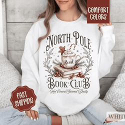 north pole book club sweatshirt comfort colors, christmas sweater, xmas tshirt, women's holiday crewneck, bookworm chris