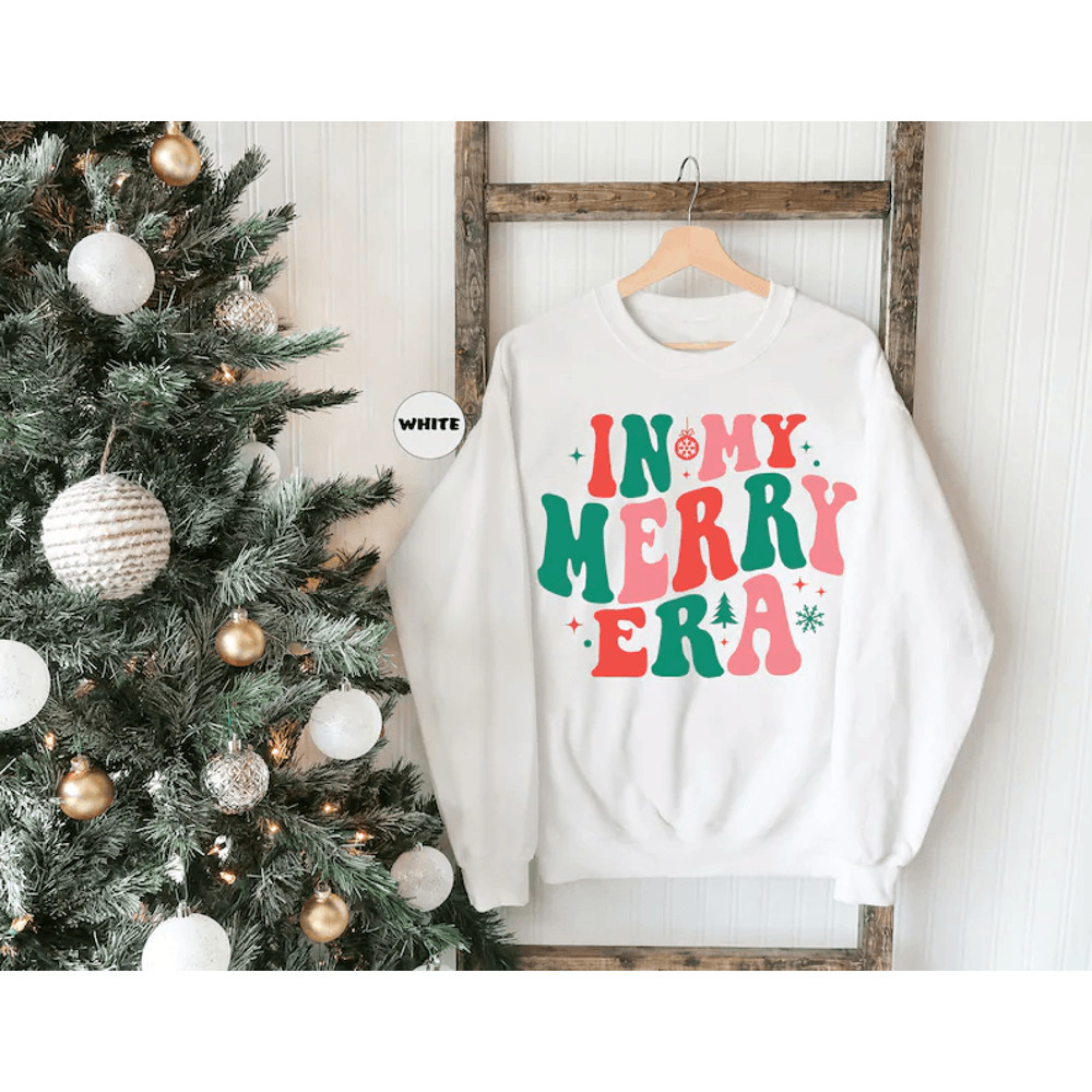 In My Merry Era Sweatshirt Retro Christmas Hoodie Funny Women Christmas Outfit Merry And Bright Chr 0