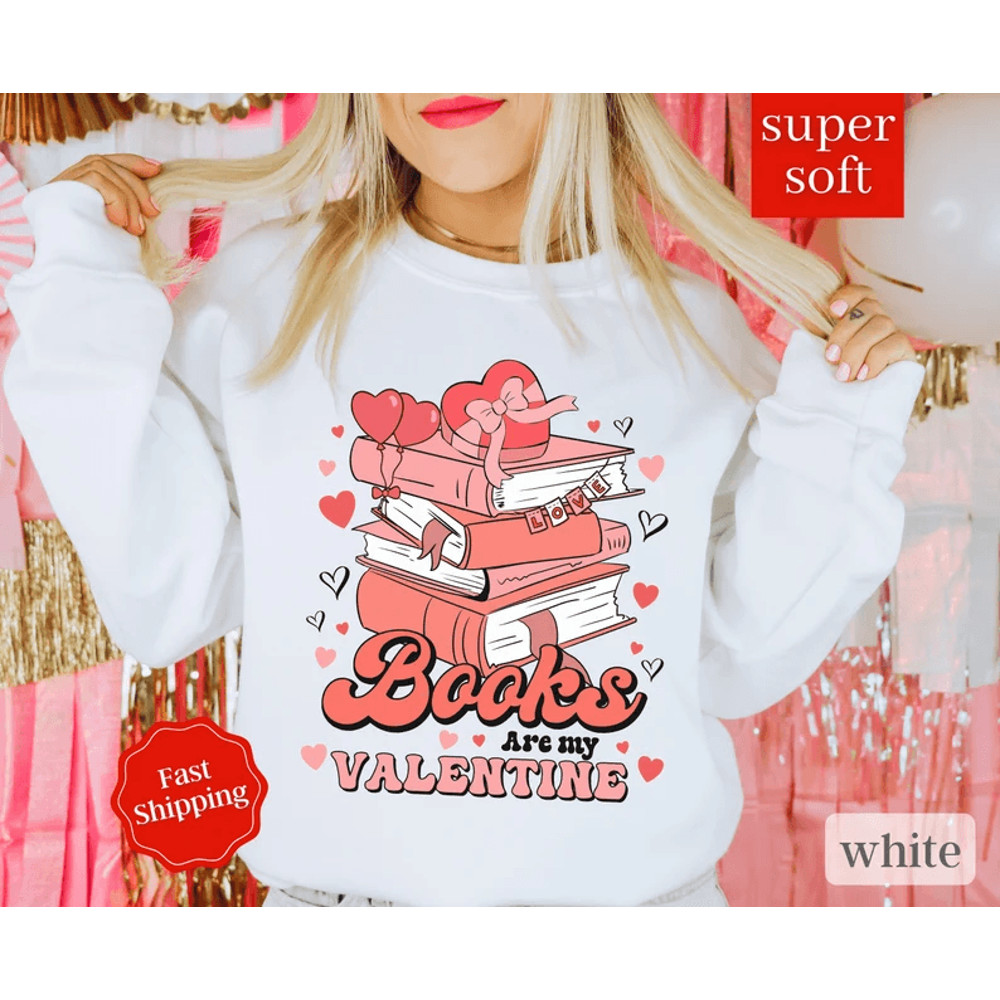 Teacher Valentines Sweatshirt All Booked For Valentines Sweatshirt Book Lover Gift Bookish Valentin 0