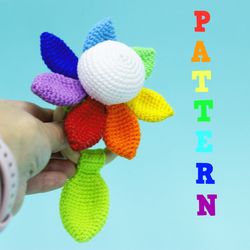 Crochet rainbow flower pattern, amigurumi flower, teething ring, crochet rattle pattern, crochet baby rattle pattern