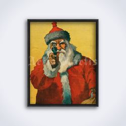 Santa Claus with handgun vintage 1910 pulp printable art print poster Digital Download