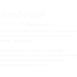 Band Maid Definitionwhite print