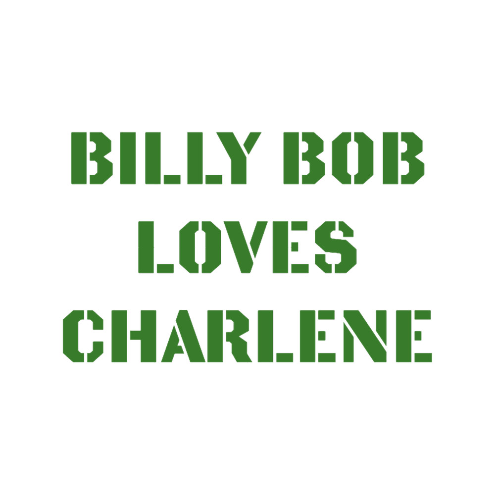 Billy Bob Loves Charlene(2).png