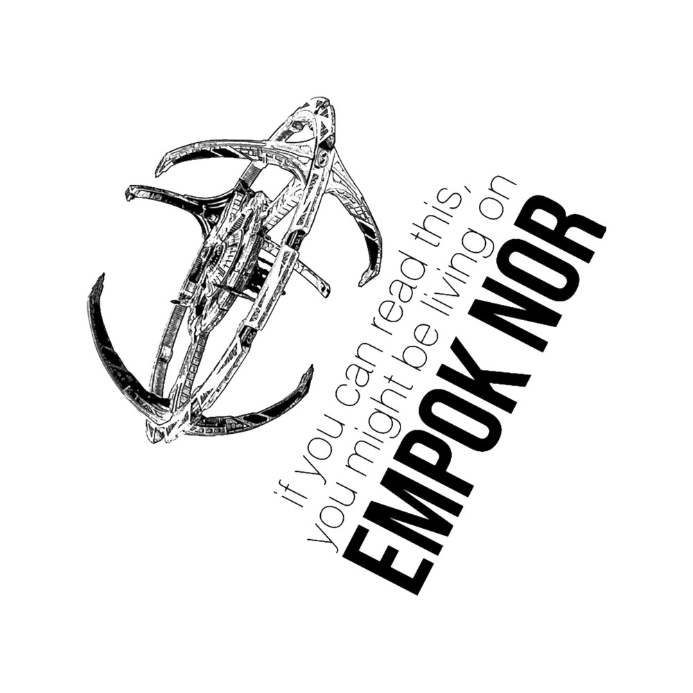 You Might be on Empok Nor - DS9 Tee.png