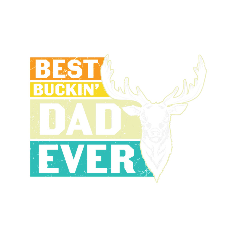 Best Bucking Dad Ever Retro Hunting.png