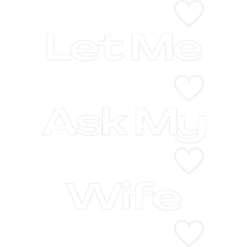 Let me ask my wife (15).png