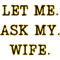 Let me ask my wife 1 (5).png