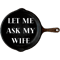Let me ask my wife Classic (16).png