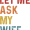 Let Me Ask My Wife Funny 1 (2).png