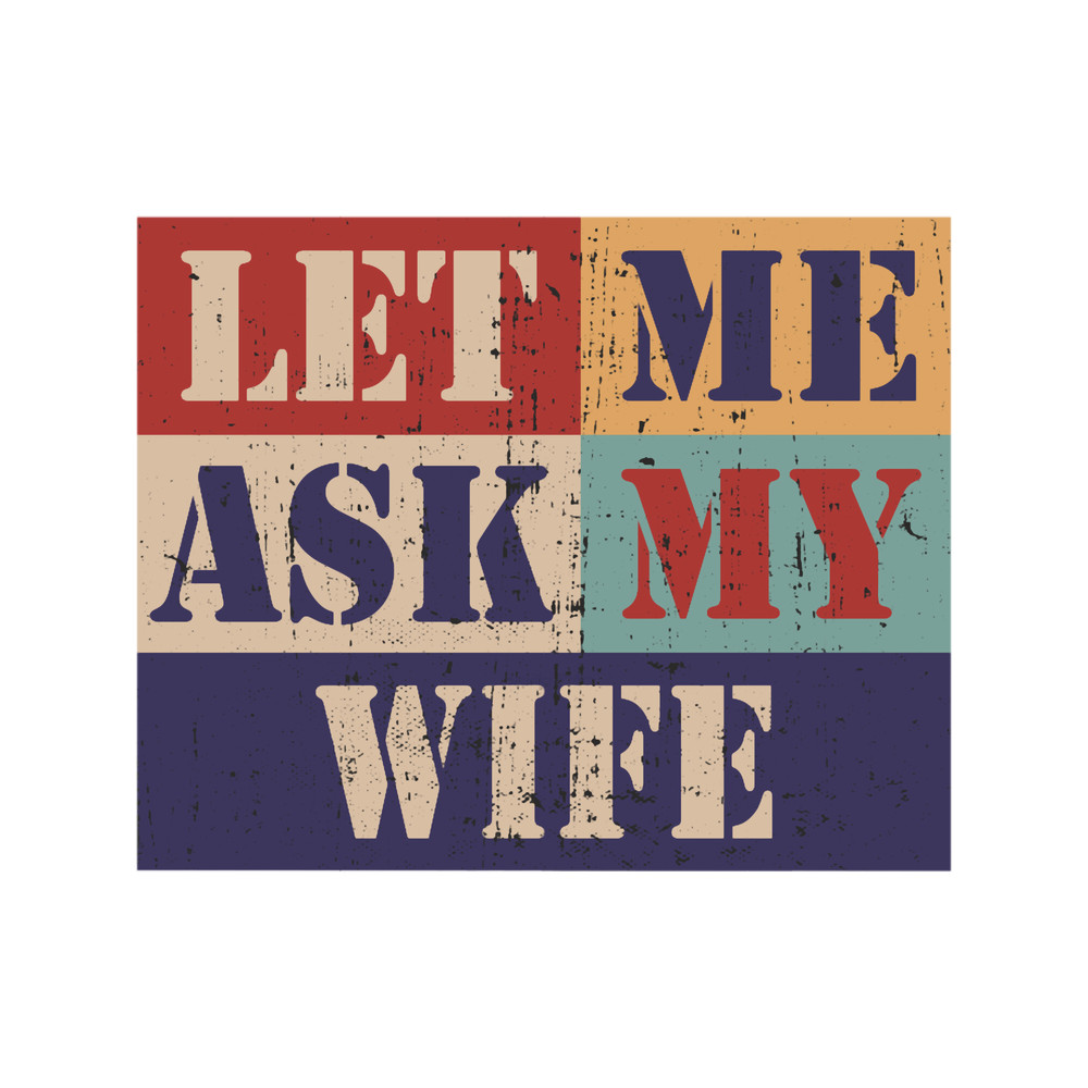 Let me ask my wife(56).png