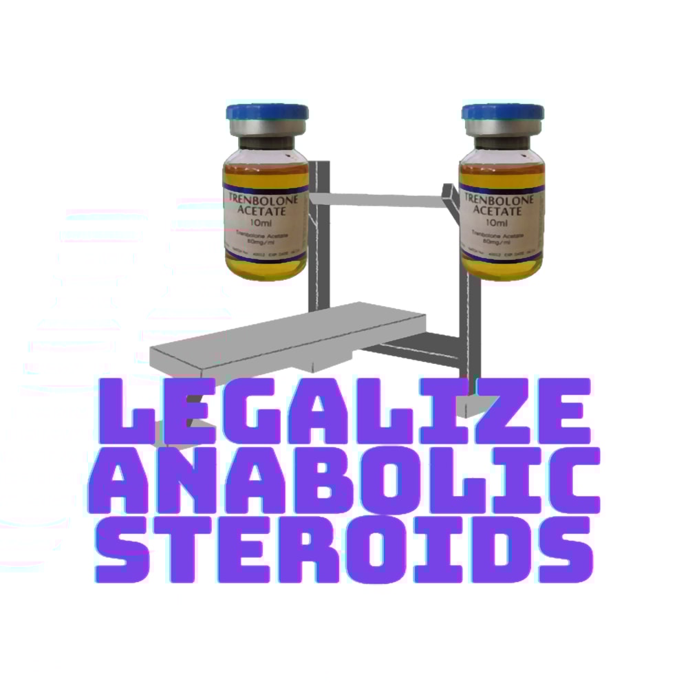 Legalize anabolic steroids Classic(1).png