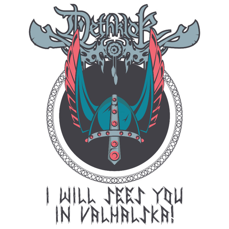 Dethklok - I will sees you in Valhalska!.png
